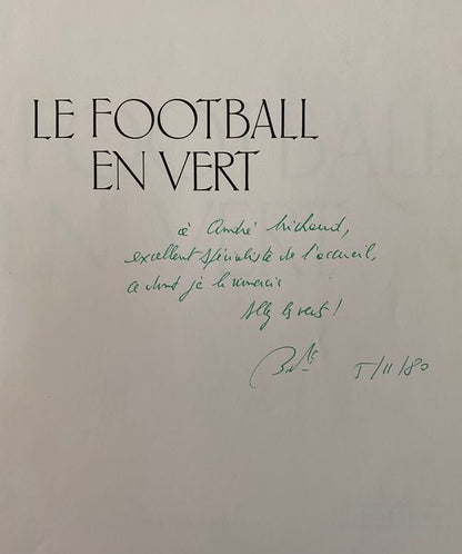 LE FOOTBALL EN VERT - Bernard Pivot - DÉDICACÉ
